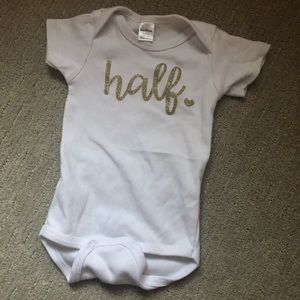 “Half” onsie for baby’s 1/2 (6month) birthday!
